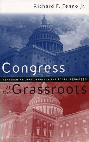 Stock image for Congress at the Grassroots: Representational Change in the South, 1970-1998 for sale by Once Upon A Time Books