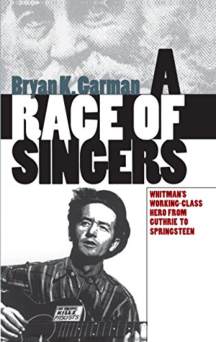 9780807825587: A Race of Singers: Whitman's Working-class Hero from Guthrie to Springsteen (Cultural Studies of the United States)