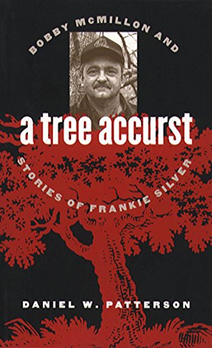 9780807825648: A Tree Accurst: Bobby McMillon and Stories of Frankie Silver