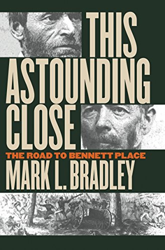 9780807825655: This Astounding Close: The Road to Bennett Place