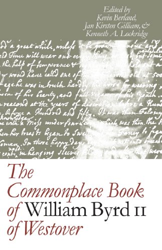 Stock image for The Commonplace Book of William Byrd II of Westover (Published by the Omohundro Institute of Early American History and Culture and the University of North Carolina Press) for sale by SecondSale