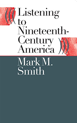 9780807826577: Listening to Nineteenth-Century America