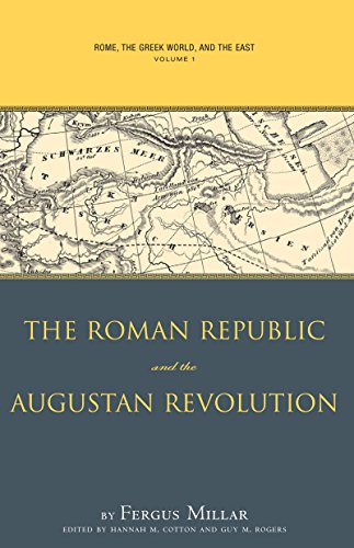 9780807826645: Rome the Greek World, and the East: The Roman Republic and the Augustan Revolution