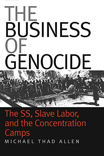 9780807826775: The Business of Genocide: The SS, Slave Labor, and the Concentration Camps