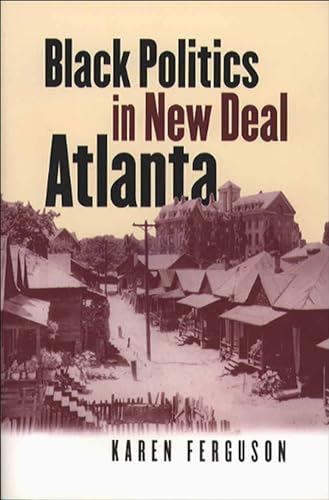 9780807827017: Black Politics in New Deal Atlanta
