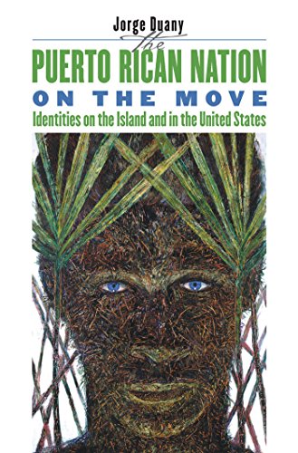 9780807827048: The Puerto Rican Nation on the Move: Identities on the Island & in the United States: Identities on the Island and in the United States