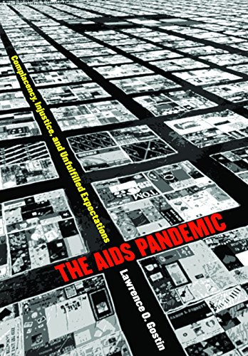 The AIDS Pandemic: Complacency, Injustice, and Unfulfilled Expectations (Studies in Social Medicine) (9780807828304) by Gostin, Lawrence O.
