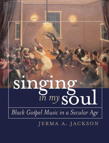 Stock image for Singing in My Soul: Black Gospel Music in a Secular Age for sale by HPB-Red