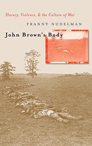 Stock image for John Brown's Body: Slavery, Violence, and the Culture of War for sale by ThriftBooks-Atlanta