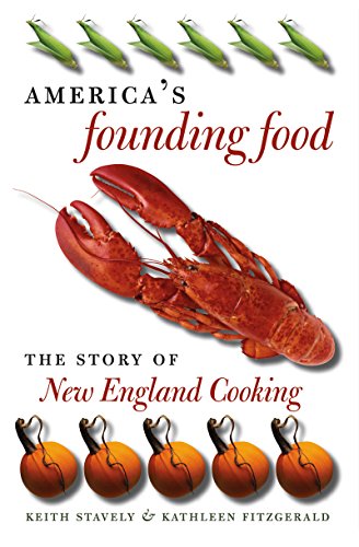 Stock image for America's Founding Food: The Story of New England Cooking for sale by ThriftBooks-Dallas