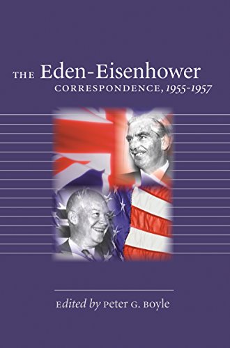 Beispielbild fr The Eden-Eisenhower Correspondence, 1955-1957 zum Verkauf von Anybook.com