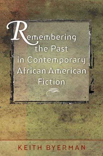 9780807829806: Remembering the Past in Contemporary African American Fiction