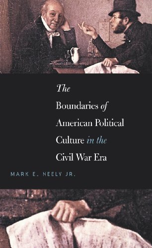 Imagen de archivo de The Boundaries of American Political Culture in the Civil War Era (The Steven and Janice Brose Lectures in the Civil War Era) a la venta por HPB-Ruby