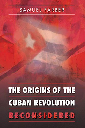9780807830017: The Origins of the Cuban Revolution Reconsidered
