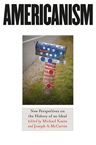 Beispielbild fr Americanism: New Perspectives on the History of an Ideal zum Verkauf von HPB Inc.