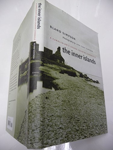 

The Inner Islands: A Carolinian's Sound Country Chronicle