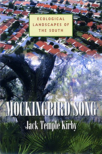 Beispielbild fr Mockingbird Song : Ecological Landscapes of the South zum Verkauf von Better World Books
