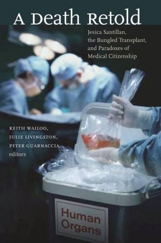 9780807830598: A Death Retold: Jesica Santillan, the Bungled Transplant, and Paradoxes of Medical Citizenship (Studies in Social Medicine)