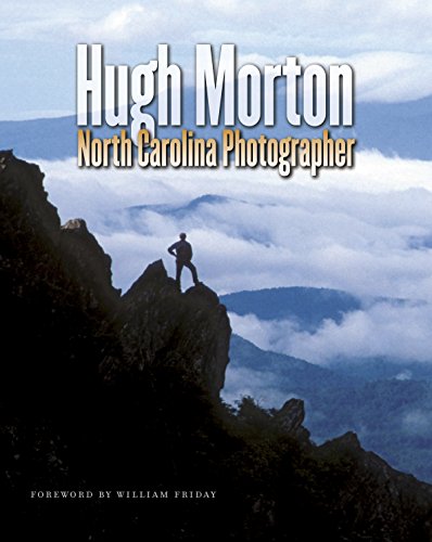 Beispielbild fr Hugh Morton, North Carolina Photographer zum Verkauf von Better World Books