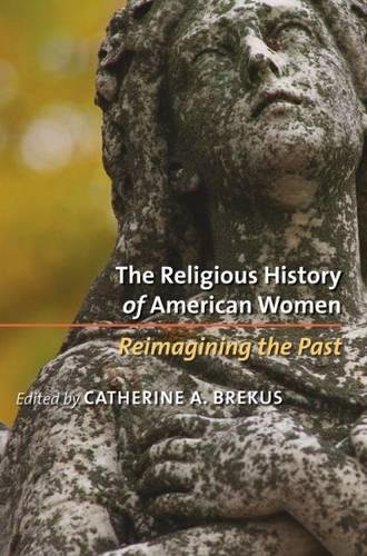 9780807831021: The Religious History of American Women: Reimagining the Past