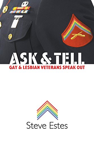 Beispielbild fr Ask and Tell: Gay and Lesbian Veterans Speak Out zum Verkauf von Wonder Book