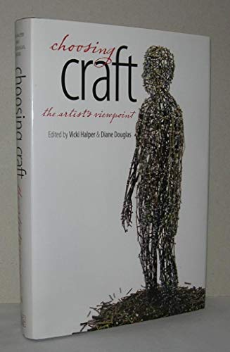 9780807831199: Choosing Craft: The Artist's Viewpoint