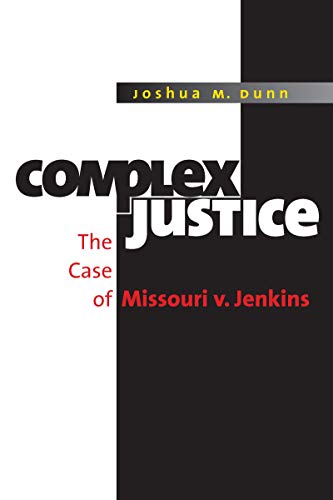 9780807831397: Complex Justice: The Case of Missouri v. Jenkins