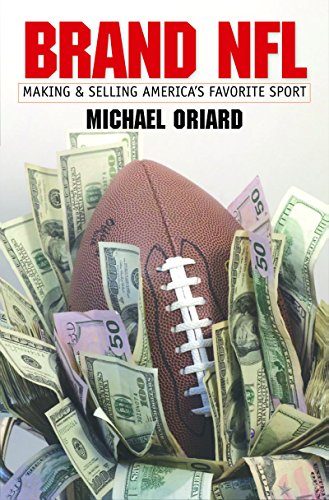 Stock image for Brand NFL : Making and Selling America's Favorite Sport for sale by Better World Books: West