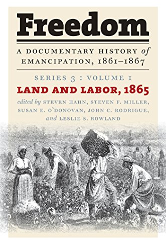 9780807831472: Land and Labor, 1865. Series 3 : Volume I. (Freedom: a Documentary History of Emancipation, 1861-1867)