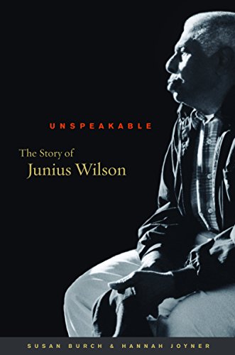 9780807831557: Unspeakable: The Story of Junius Wilson