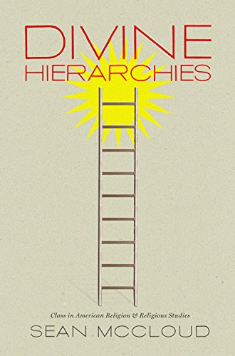 9780807831601: Divine Hierarchies: Class in American Religion and Religious Studies