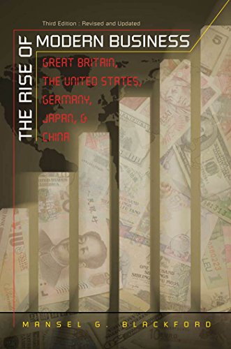 9780807832103: The Rise of Modern Business: Great Britain, the United States, Germany, Japan , and China