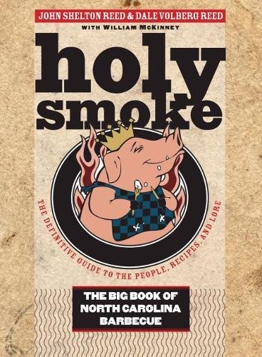 9780807832431: Holy Smoke: The Big Book of North Carolina Barbecue