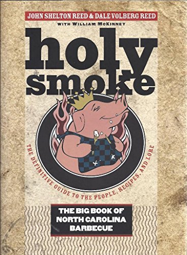 Imagen de archivo de Holy Smoke: The Big Book of North Carolina Barbecue a la venta por Book Deals