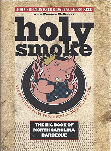 Stock image for Holy Smoke: The Big Book of North Carolina Barbecue for sale by Seattle Goodwill