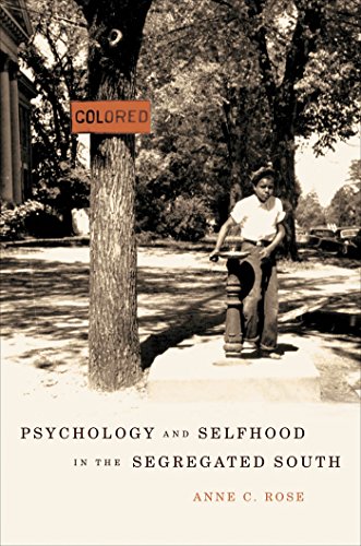 Psychology and Selfhood in the Segregated South ****SIGNED****