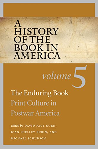 Beispielbild fr A History of the Book in America: The Enduring Book : Print Culture in Postwar America: 5 zum Verkauf von Solr Books