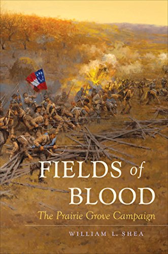 Fields of Blood: The Prairie Grove Campaign.