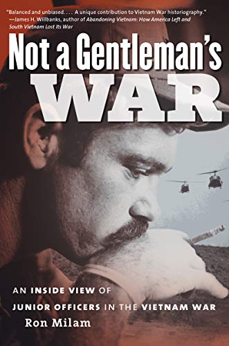 Stock image for Not a Gentleman's War: An Inside View of Junior Officers in the Vietnam War for sale by Book Deals
