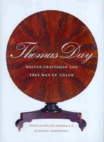

Thomas Day: Master Craftsman and Free Man of Color (Richard Hampton Jenrette Series in Architecture and the Decorative Arts) [signed] [first edition]