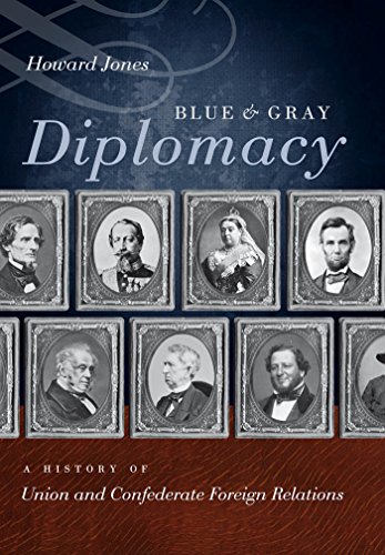 Blue & Gray Diplomacy: A History of Union and Confederate Foreign Relations (Littlefield History ...
