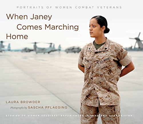 Beispielbild fr When Janey Comes Marching Home : Portraits of Women Combat Veterans zum Verkauf von Better World Books