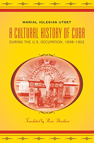 9780807833988: A Cultural History of Cuba during the U.S. Occupation, 1898-1902 (Latin America in Translation/en Traduccin/em Traduo)