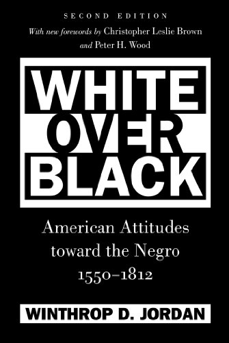 Beispielbild fr White Over Black: American Attitudes toward the Negro, 1550-1812 (Published by the Omohundro Institute of Early American History and Culture and the University of North Carolina Press) zum Verkauf von Ergodebooks