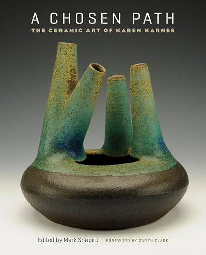 9780807834275: A Chosen Path: The Ceramic Art of Karen Karnes