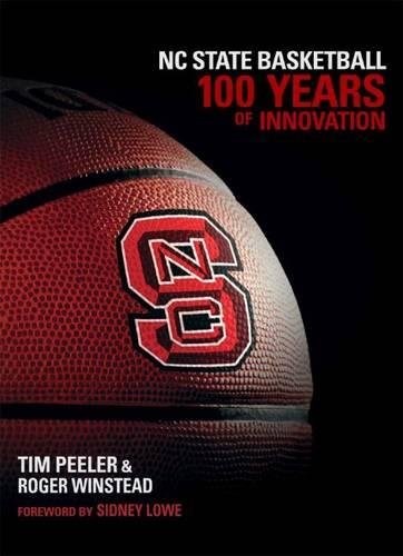 Beispielbild fr NC State Basketball : 100 Years of Innovation zum Verkauf von Better World Books