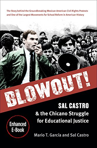 Stock image for Blowout!: Sal Castro and the Chicano Struggle for Educational Justice for sale by Books Do Furnish A Room