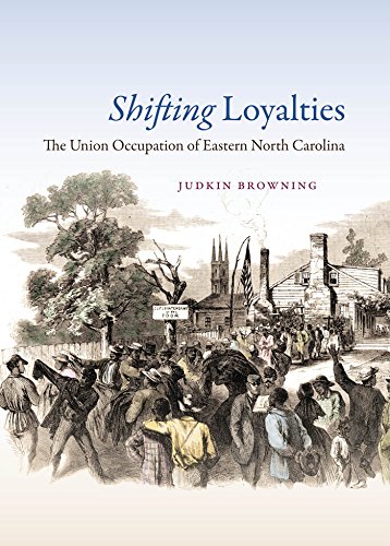9780807834688: Shifting Loyalties: The Union Occupation of Eastern North Carolina