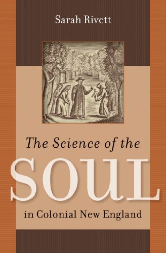 9780807835241: The Science of the Soul in Colonial New England (Published by the Omohundro Institute of Early American History and Culture and the University of North Carolina Press)