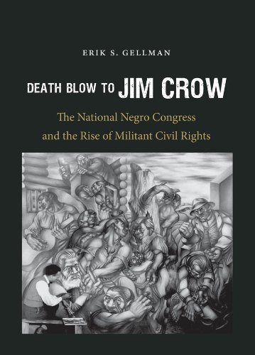 Imagen de archivo de Death Blow to Jim Crow: The National Negro Congress and the Rise of Militant Civil Rights (The John Hope Franklin Series in African American History and Culture) a la venta por HPB Inc.